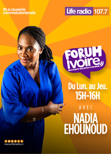 Forum Ivoire - Life Radio