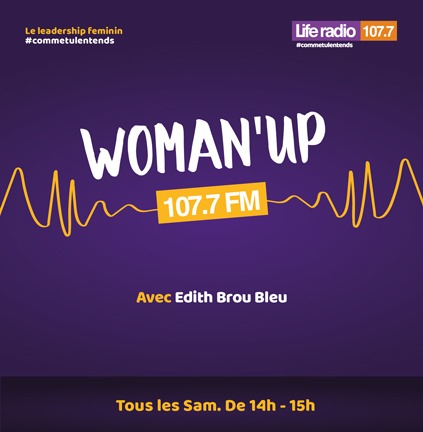 Woman ' Up - Life Radio