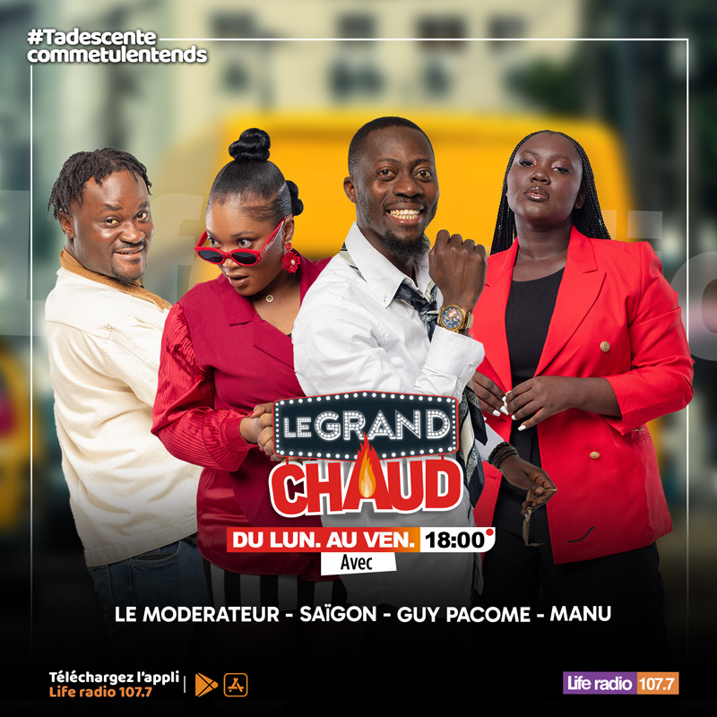 Le Grand Chaud - Life Radio